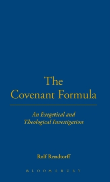 Image for The Covenant Formula : An Exegetical and Theological Investigation