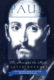 Paul: The Man and the Myth