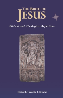 Image for The birth of Jesus  : biblical and theological reflections