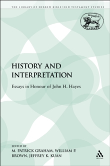 Image for History and Interpretation: Essays in Honour of John H. Hayes