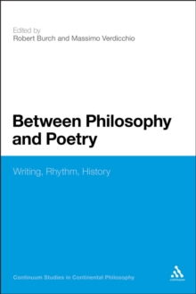 Image for Between philosophy and poetry: writing, rhythm, history