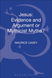 Jesus: Evidence and Argument or Mythicist Myths?