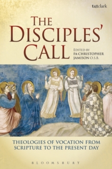 Image for The disciples' call  : theologies of vocation from scripture to the present day
