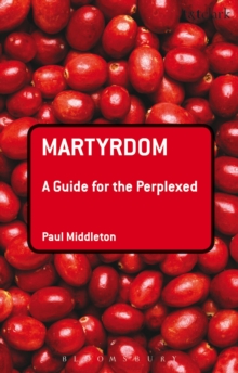 Image for Martyrdom: A Guide for the Perplexed
