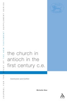 Image for Church in Antioch in the First Century CE: Communion and Conflict