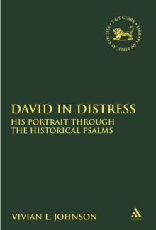 Image for David in distress: his portrait through the historical psalms