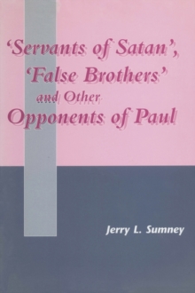 Image for Servants of Satan, False Brothers, and Other Opponents of Paul