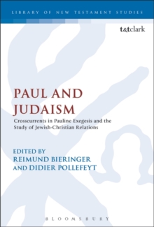 Image for Paul and Judaism: crosscurrents in Pauline Exegesis and the study of Jewish-Christian relations