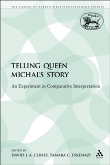 Image for Telling Queen Michal's Story: An Experiment in Comparative Interpretation