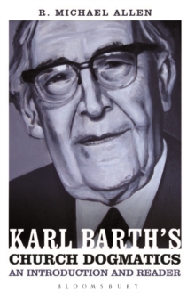 Image for Karl Barth's Church Dogmatics: An Introduction and Reader