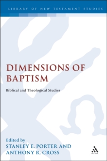 Image for Dimensions of Baptism: Biblical and Theological Studies