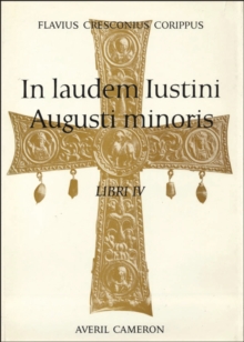 Image for In laudem Iustini Augusti minoris, libri IV