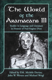Image for World of the Aramaeans: Studies in Honour of Paul-Eug ne Dion, Volume 3