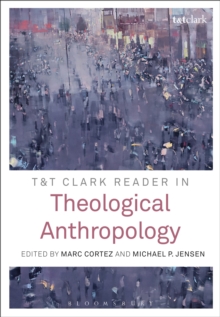 Image for T&T Clark reader in theological anthropology