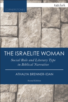 Image for The Israelite woman: social role and literary type in Biblical narrative
