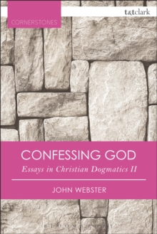 Image for Confessing God  : essays in Christian dogmatics II