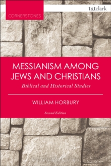 Image for Messianism Among Jews and Christians: Biblical and Historical Studies