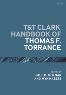 Image for T&T Clark handbook of Thomas F. Torrance