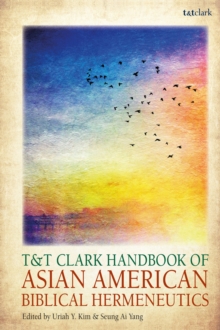 Image for T&T Clark Handbook of Asian American Biblical Hermeneutics