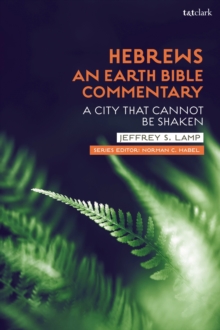 Image for Hebrews: An Earth Bible Commentary : A City That Cannot Be Shaken