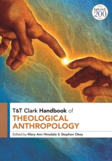 Image for T&T Clark Handbook of Theological Anthropology