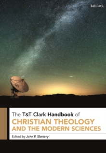 Image for T&t Clark Handbook of Christian Theology and the Modern Sciences: T&t Clark Companion