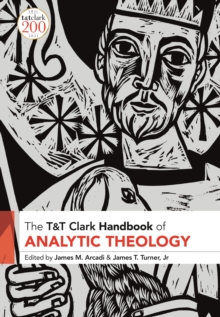 Image for The T&T Clark handbook of analytic theology