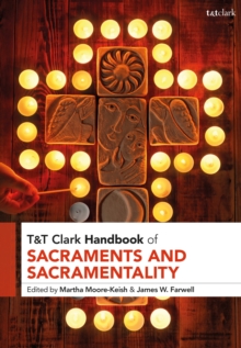 Image for T&T Clark Handbook of Sacraments and Sacramentality