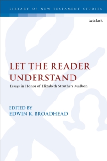 Let the Reader Understand: Essays in Honor of Elizabeth Struthers Malbon