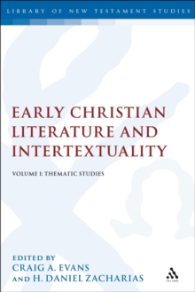 Early Christian Literature and Intertextuality: Volume 1: Thematic Studies