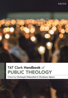Image for T&T Clark Handbook of Public Theology