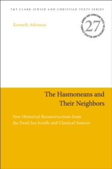 Image for The Hasmoneans and Their Neighbors