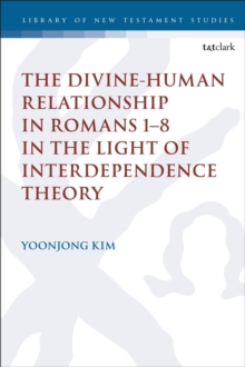 Divine-Human Relationship in Romans 1-8 in the Light of Interdependence Theory