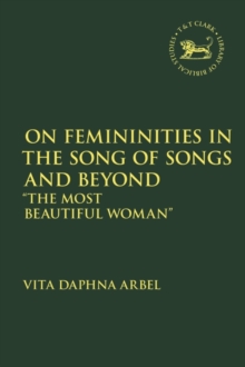 Image for On femininities in the Song of songs and beyond  : "the most beautiful woman"