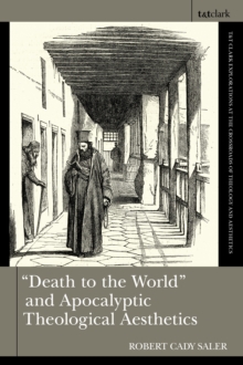 Image for 'Death to the World' and Apocalyptic Theological Aesthetics
