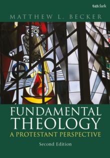 Image for Fundamental Theology: A Protestant Perspective