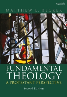 Image for Fundamental Theology: A Protestant Perspective
