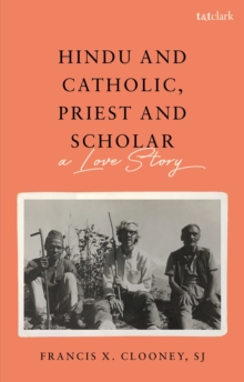 Image for Hindu and Catholic, Priest and Scholar
