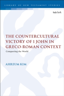 Countercultural Victory of 1 John in Greco-Roman Context