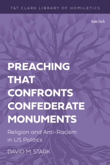 Image for Preaching that Confronts Confederate Monuments
