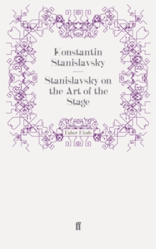 Image for Stanislavsky on the Art of the Stage