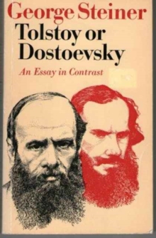 Image for Tolstoy or Dostoevsky : An Essay in Contrast