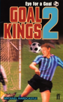 Image for Goal Kings Book 2: Eye for Goal