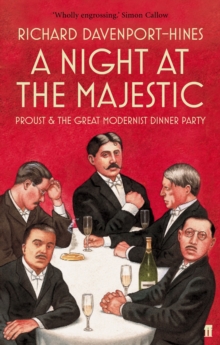 Image for A night at the Majestic  : Proust and the great modernist dinner party of 1922