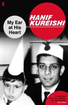 Image for My ear at his heart  : reading my father