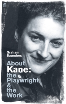 Image for About Kane  : the playwright and the work