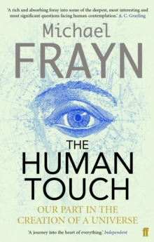 Image for The human touch  : our part in the creation of a universe