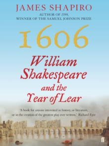 Image for 1606  : William Shakespeare and the year of Lear