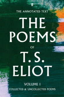 Image for The poems of T.S. EliotVolume I,: Collected and uncollected poems