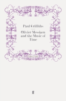 Image for Olivier Messiaen and the Music of Time